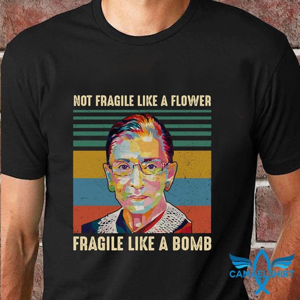 Notorious RBG Fragile Like A Bomb Graphic T-Shirt Feminist Icon Gift Casual Tee
